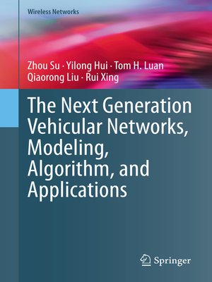 cover image of The Next Generation Vehicular Networks, Modeling, Algorithm and Applications